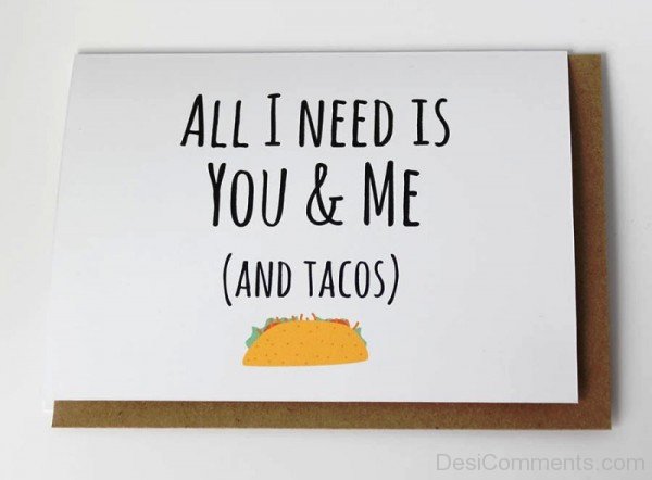 All I Need Is You And Me