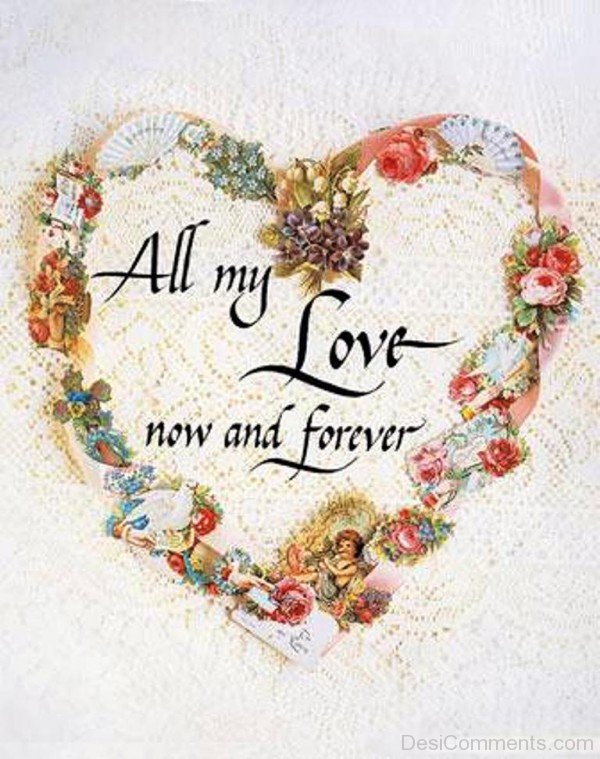 All My Love Now And Forever