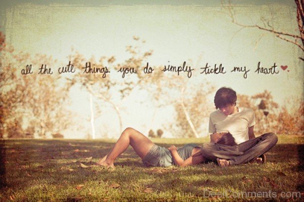 All The Cute Things You Do Simply Tickle My Heart-DC06510