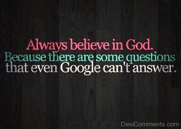 Always Believe In God