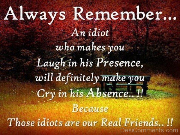 Always Remember Your Real Friends