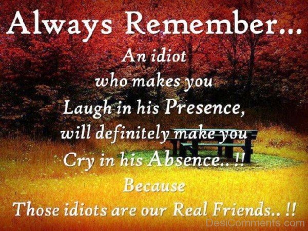 Always Remember Your Real Friends