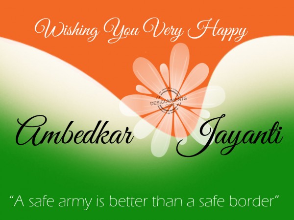 Ambedkar Jayanti – A Safe Army