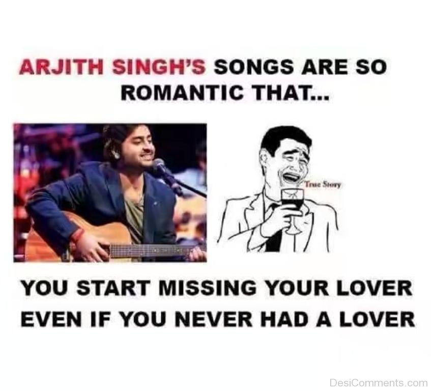 Arijit Singh's Songs Are So Ramantic That 