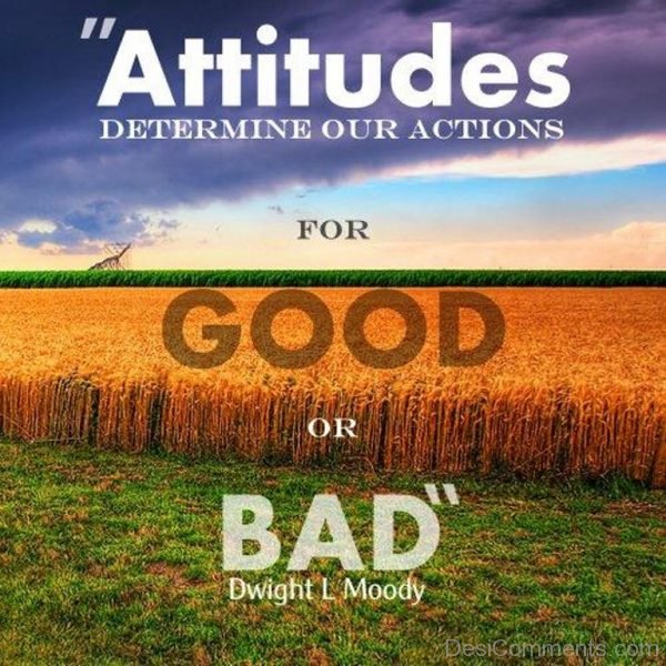 Attitudes Determine Our Actions