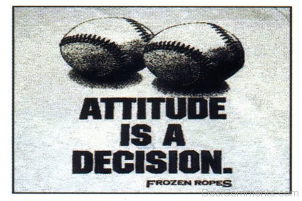 Attitude Is A Decision-DC07