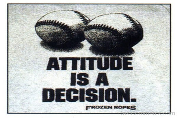 Attitude Is A Decision