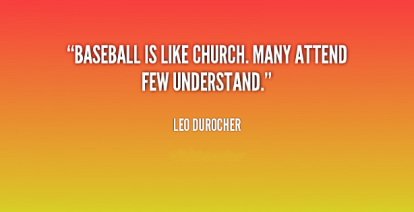 Baseball Is Like Church-DC32DC49