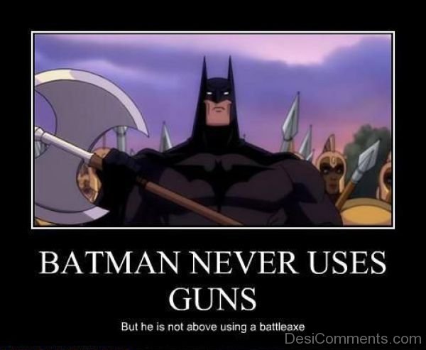 Batman Never Uses Guns 