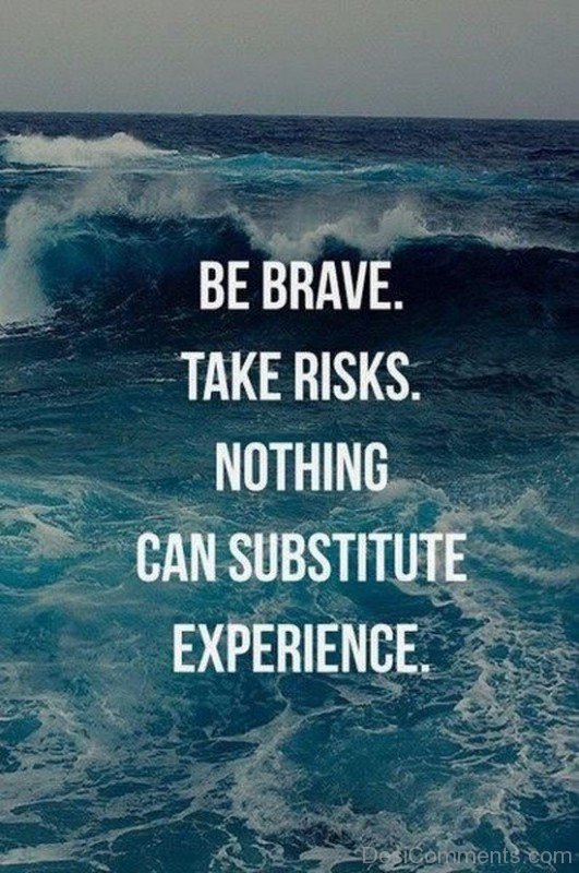 Be Brave