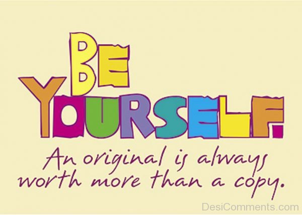 Be Yourself Awlays Worth-Dc08
