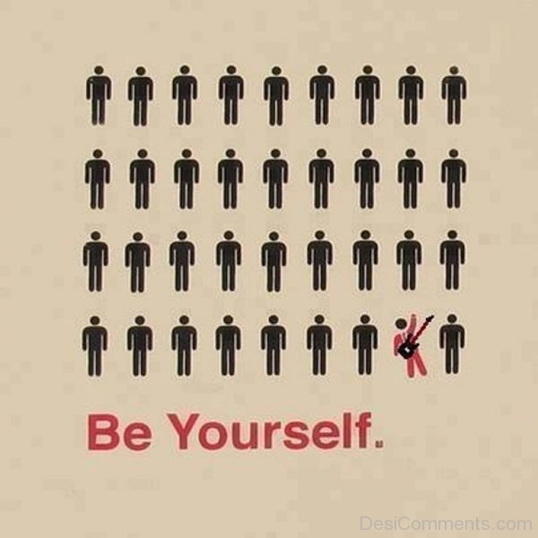 Be Yourself