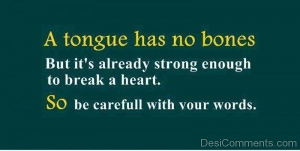 Be careful With Your Words