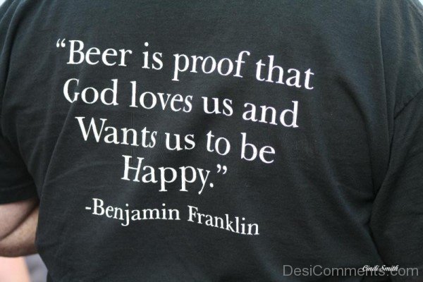 Beer Is Proof That God Loves us
