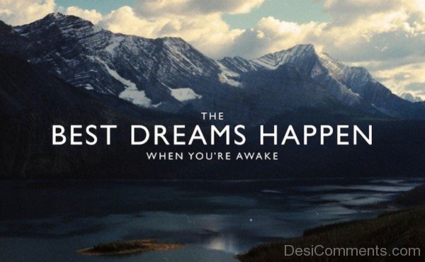 Best Dreams  happen