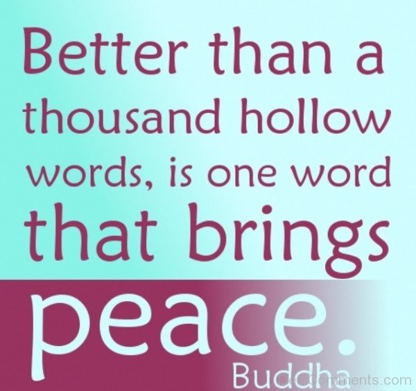 Better Than A Thousand Hollow Words, Is One Word That Brings Peace-DC016