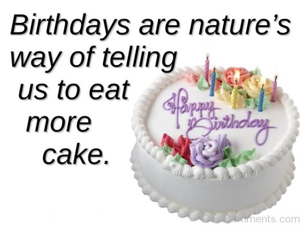 Birthday Are Nature Way Of Telling