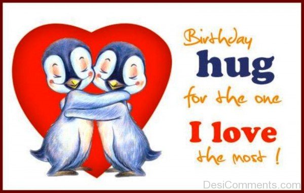 Birthday Hug For The One I Love The Most-avb602desi11