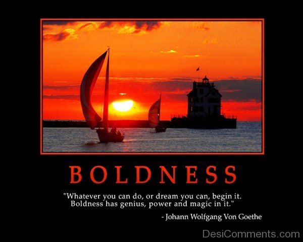 Boldness