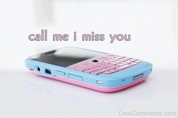 Call Me I Miss You