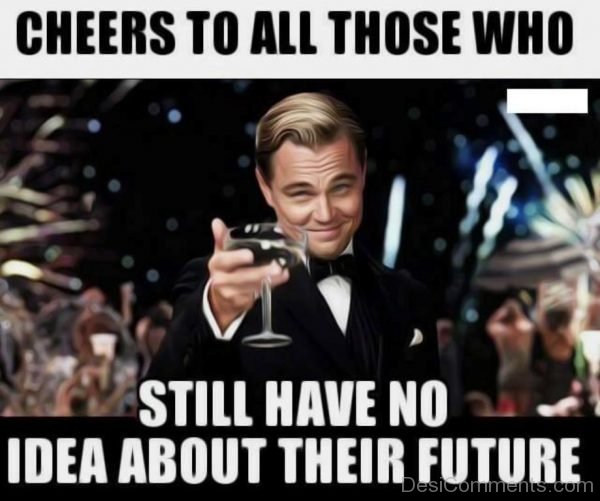 Cheers To All Those