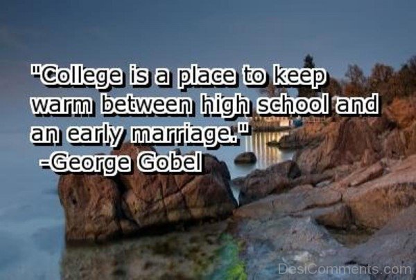 College Is a Place To Keep Warm Between High School And An Early Marriage -DC065