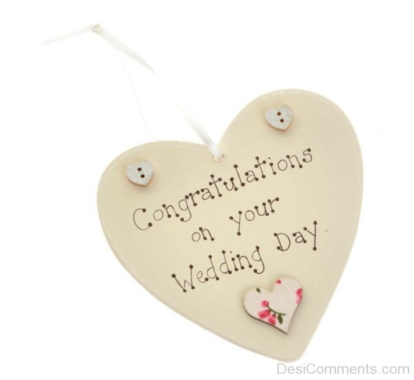 Congratulations On Your Wedding Day..