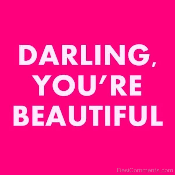 Darling You’re Beautiful