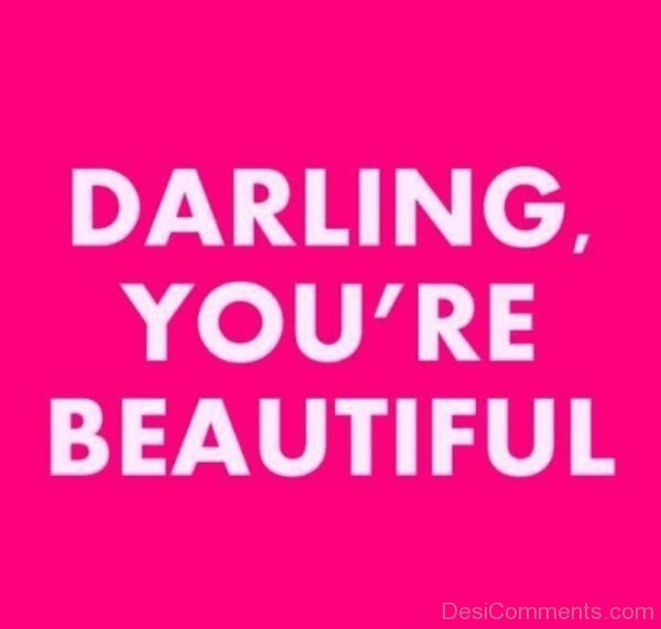 Darling You’re Beautiful