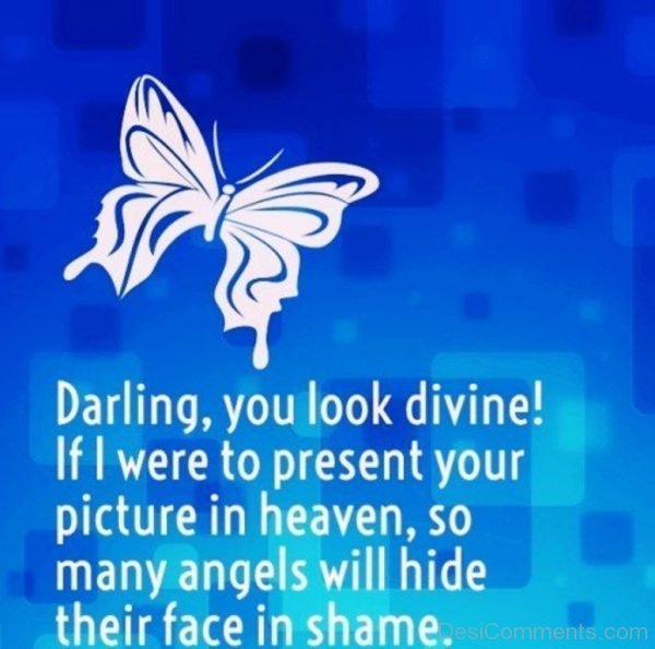 Darling,You Look Divine