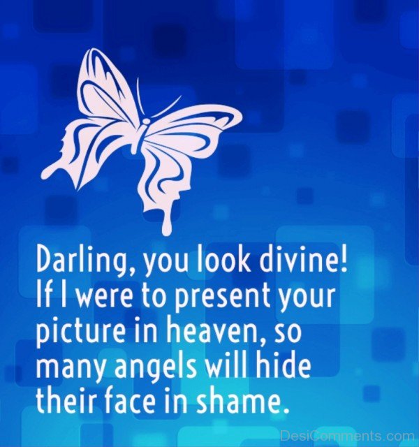 Darling,You Look Divine