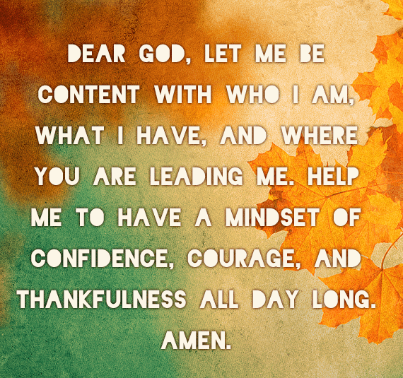 Dear God Let Me Be Content With Who I Am