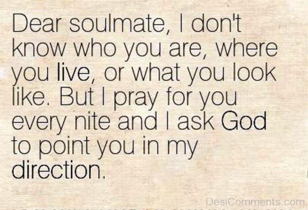 Dear Soulmate I Don’t Know