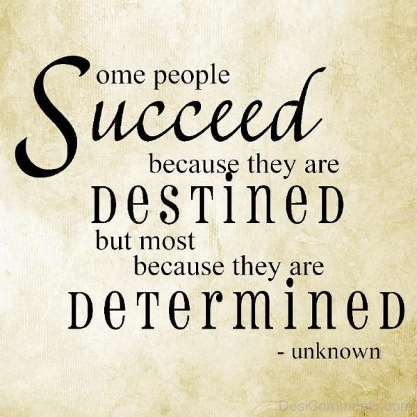Determined To Succeed
