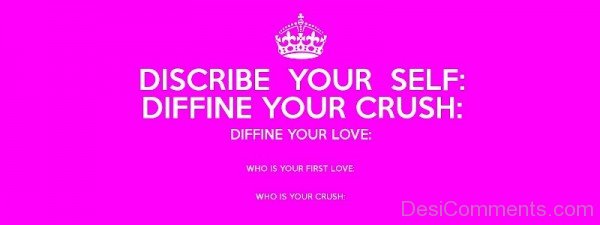 Describe Your Self,Diffing Your Crush