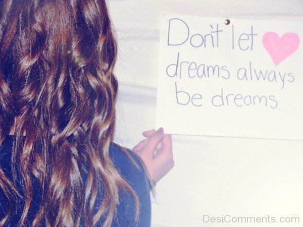 Do Not Let Dreams Always Be Dreams-DC06523