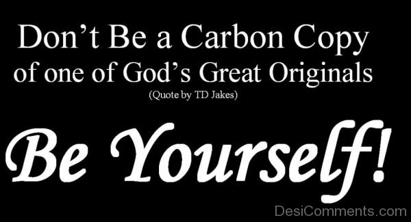 Don't Be A Carbon Copy-DC0043