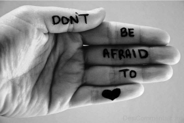 Don't Be Afraid To Love-ag3DESI08
