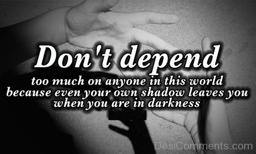 Don’t Depend