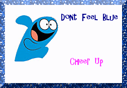 Don’t Feel Blue – Cheer Up