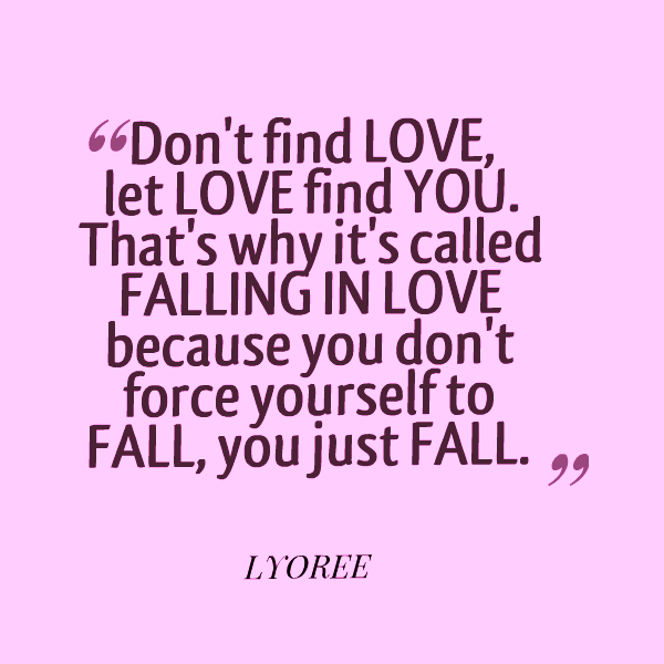 Don't Find Love Let Love Find You-rmj907IMGHANS.COM12