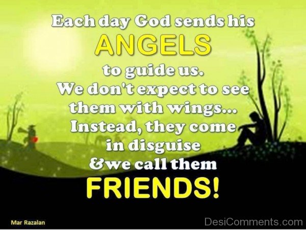 Each Day God Sends His Angels To Guide Us -DC042