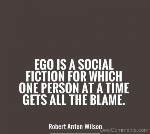 Ego Is A Social Fiction