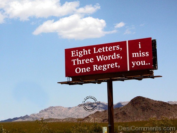 Eight Letters,Three Words, One Regret