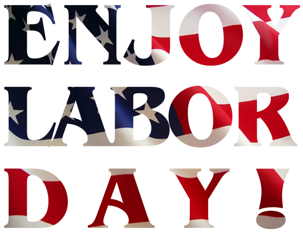 Enjoy Labor Day