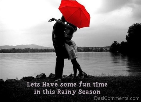 Enjoy This Rainy Season