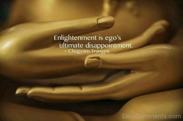 Enlightenment Is Ego Ultimate Disappointment