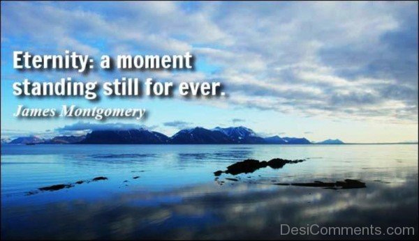 Eternity - A Moment Standing Still Forever-imghnas.com2508