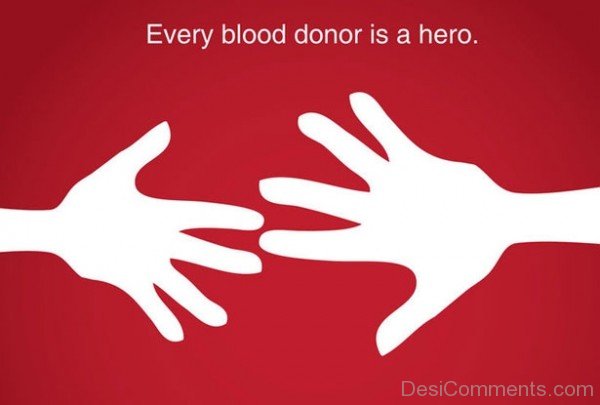 Every Blood Donor is a Hero