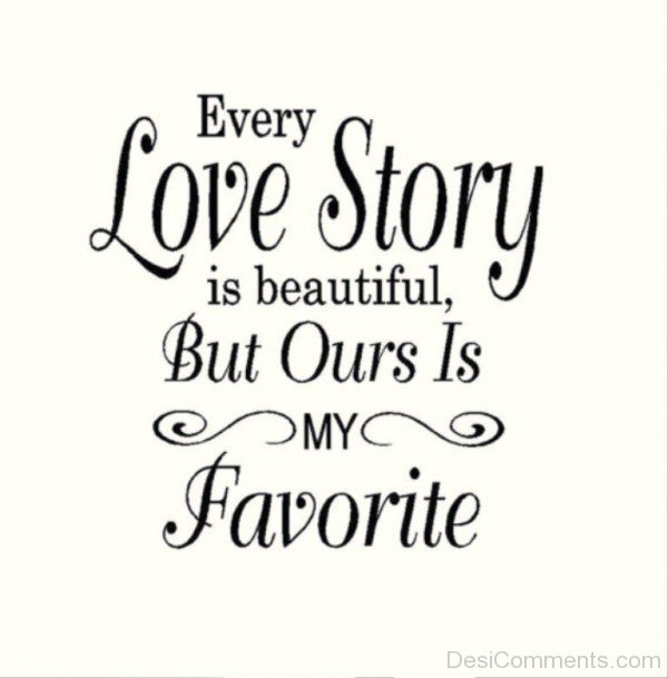 Every Love Story Is Beautiful- DC 0209